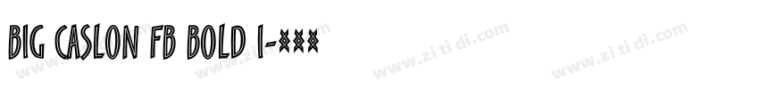 Big Caslon FB Bold I字体转换
